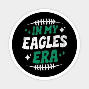 in my eagles era Magnet